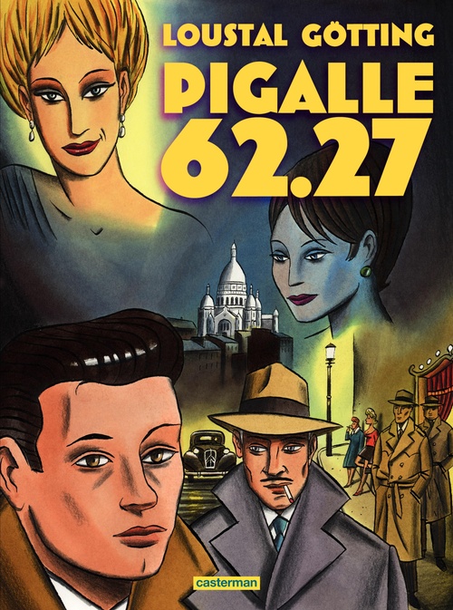 Couverture ebook de Pigalle 62.27, de Gotting, Loustal