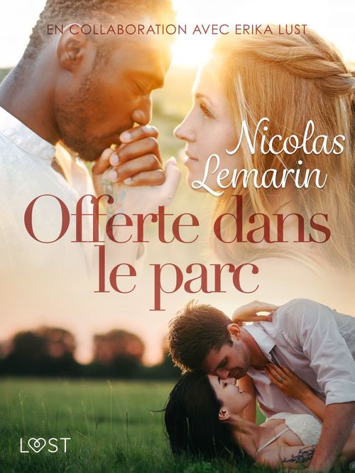 Couverture ebook de Offerte dans le parc - Une nouvelle érotique, de Nicolas Lemarin