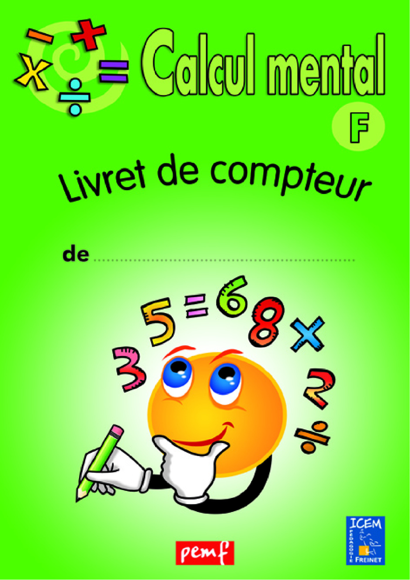 ebook cover of Calcul mental - Niveau F - Livret du compteur, by Collectif