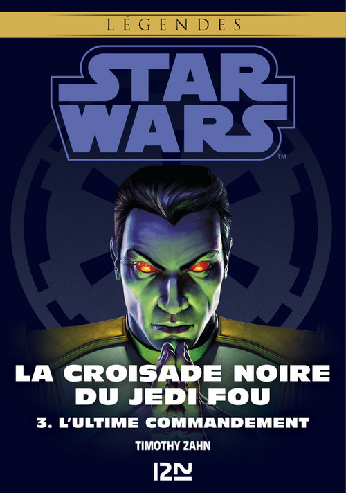 ebook cover of Star Wars Légendes - La Croisade noire du Jedi fou - tome 1 L'héritier de l'empire, by Timothy Zahn