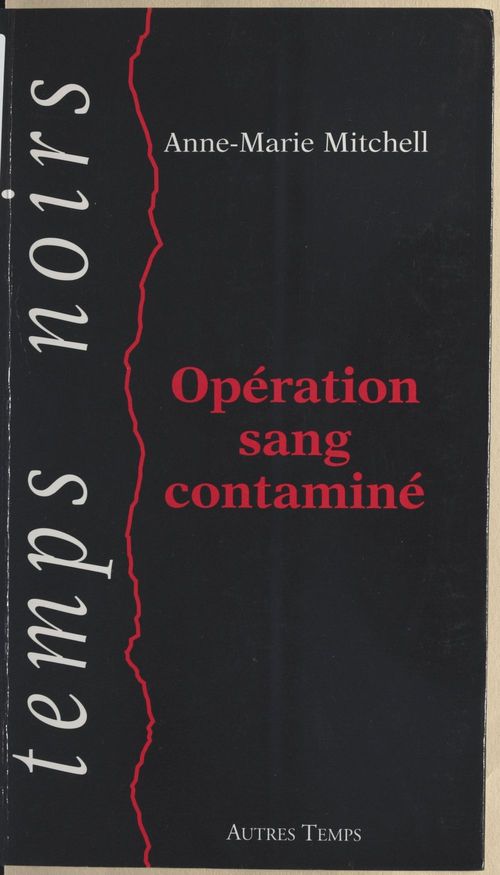 Couverture ebook de Opération sang contaminé, de Anne-marie Mitchell