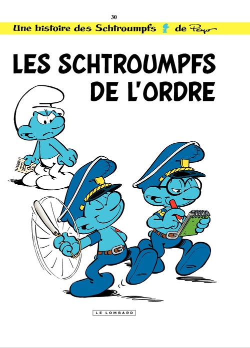 Couverture ebook de Les Schtroumpfs - Tome 30 - Les Schtroumpfs de l'ordre, de Peyo, Thierry Culliford, Alain Jost, Jeroen de Coninck