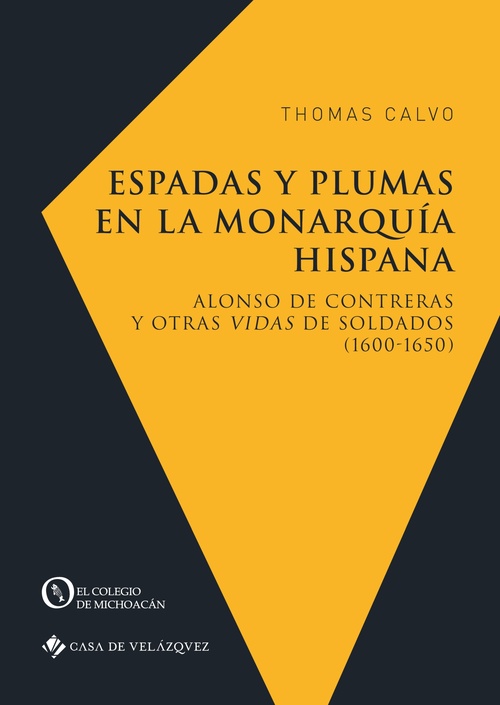 Couverture ebook de Espadas y plumas en la Monarquía hispana, de Thomas Calvo