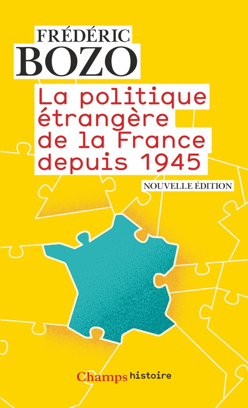 Couverture ebook de La politique étrangère de la France depuis 1945, de Frédéric Bozo