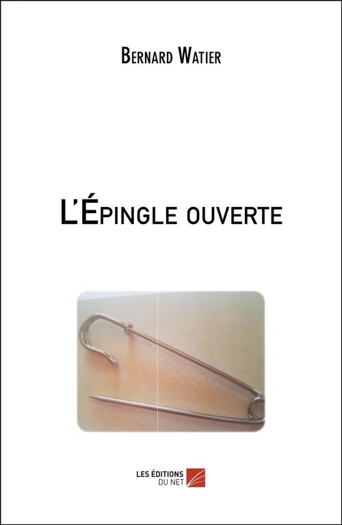ebook cover of L'Épingle ouverte, by Bernard Watier