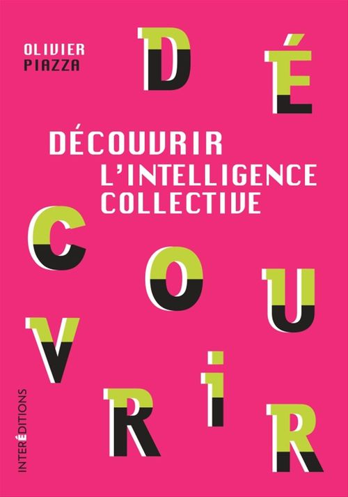 ebook cover of Découvrir l'Intelligence collective, by Olivier Piazza