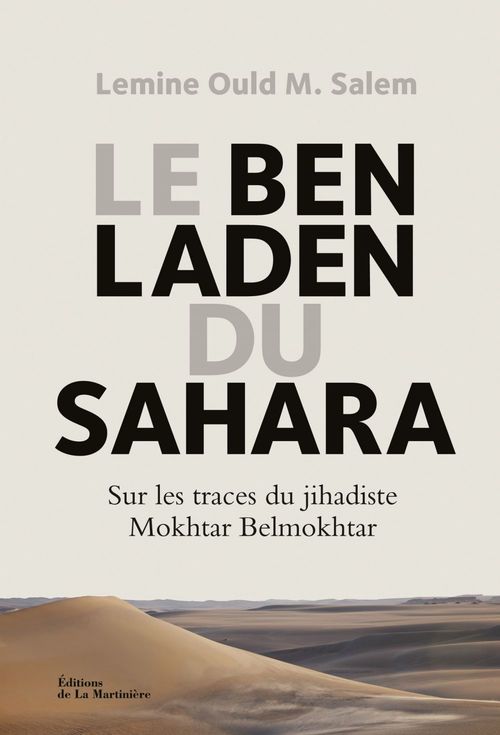 Couverture ebook de Le Ben Laden du Sahara. Sur les traces du jihadiste Mokhtar Belmokhtar, de Lemine ould m salem