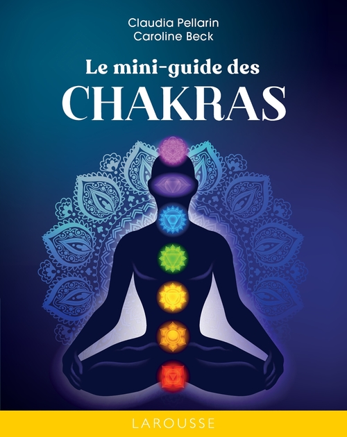 ebook cover of Le mini-guide des Chakras, by Claudia Pellarin, Caroline Beck