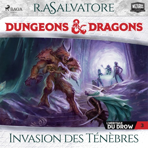 audiobook cover of L'Héritage du Drow - Tome 3, Invasion des Ténèbres, by R.A. Salvatore
