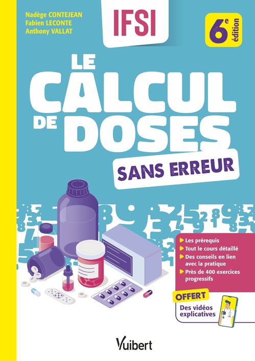 Couverture ebook de Le calcul de doses sans erreur, de Nadège Contejean, Fabien Leconte, Anthony Vallat