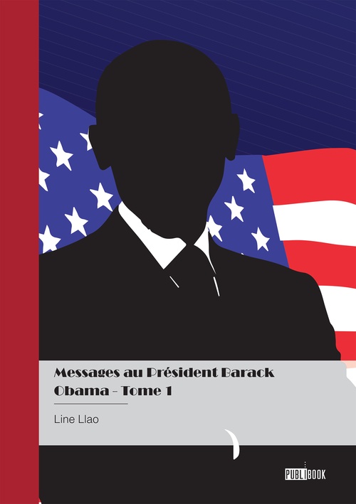 Couverture ebook de Messages au Président Barack Obama - Tome 1, de Line Llao