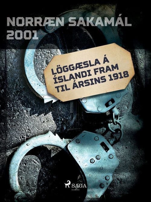 Couverture ebook de Löggæsla á Íslandi fram til ársins 1918, de Ymsir Hofundar