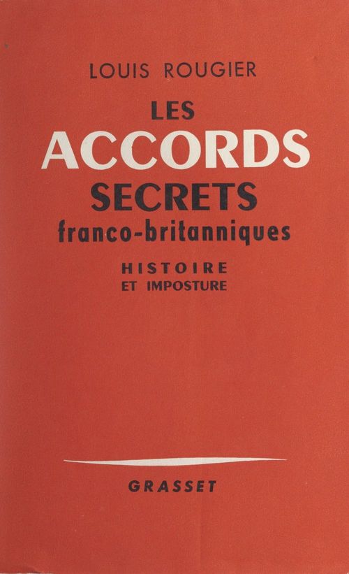 Couverture ebook de Les accords secrets franco-britanniques de l'automne 1940, de Louis Rougier