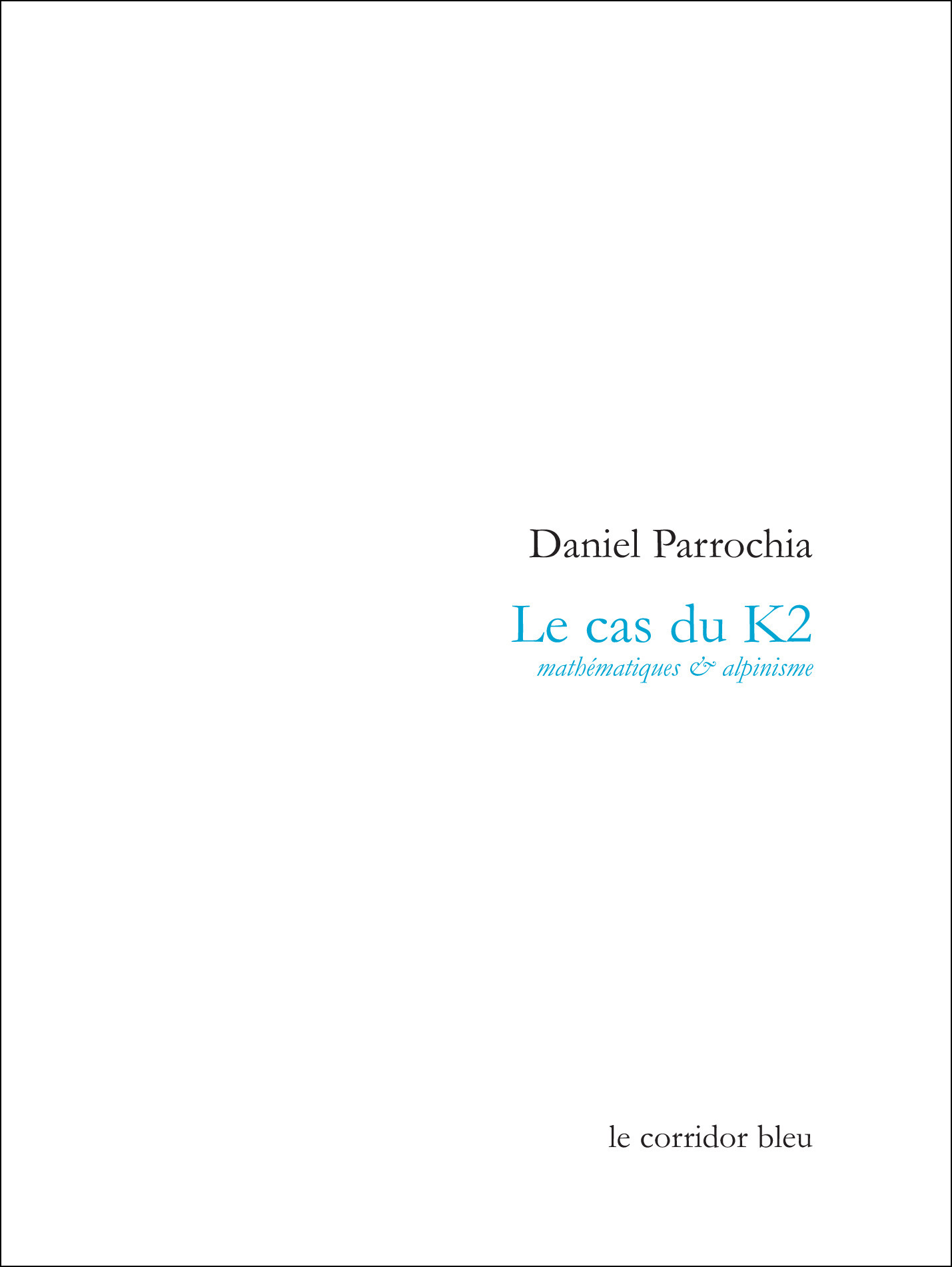 Couverture ebook de Le cas du K2, de Daniel Parrochia