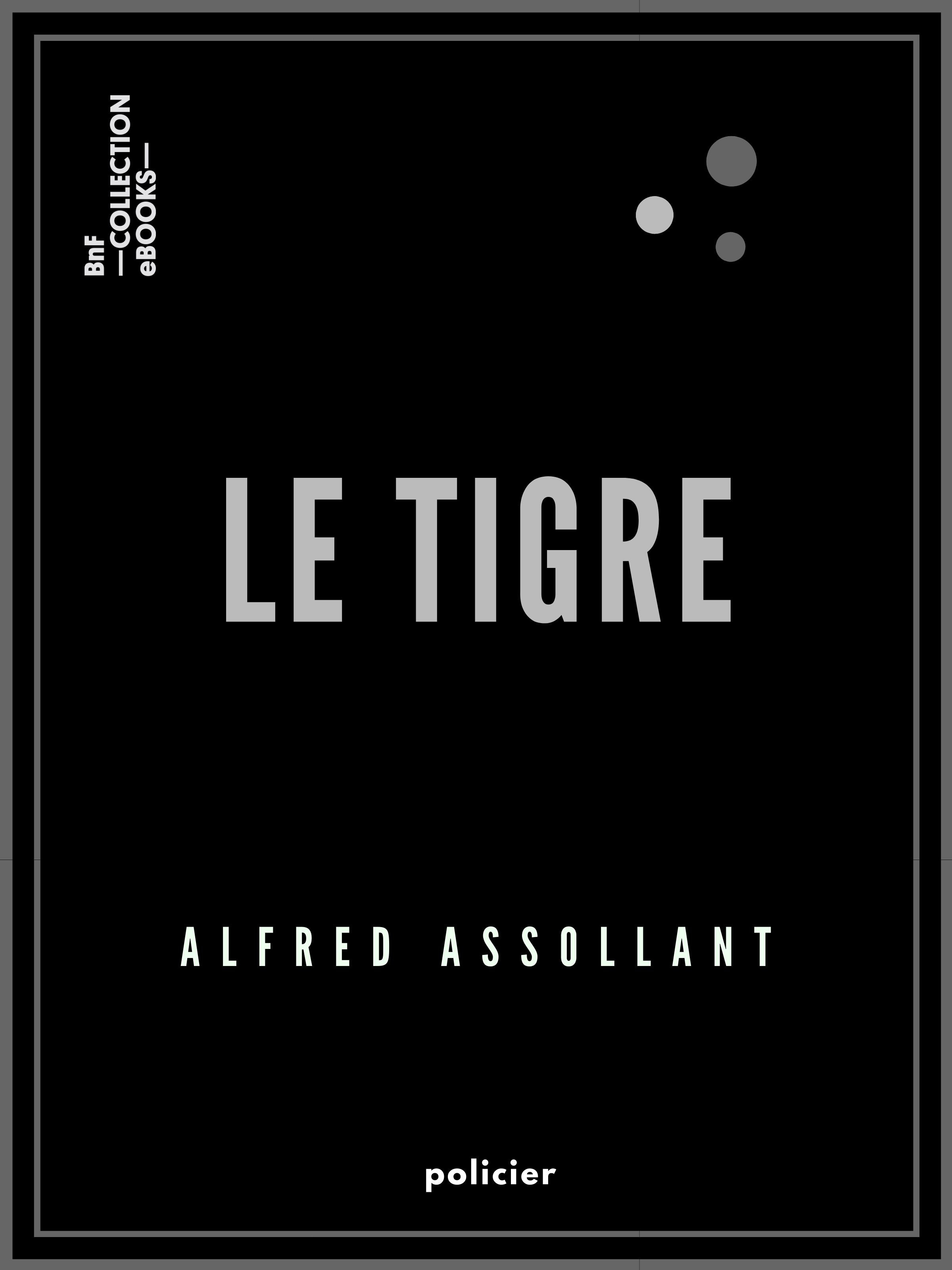 Couverture ebook de Le Tigre, de Alfred Assollant