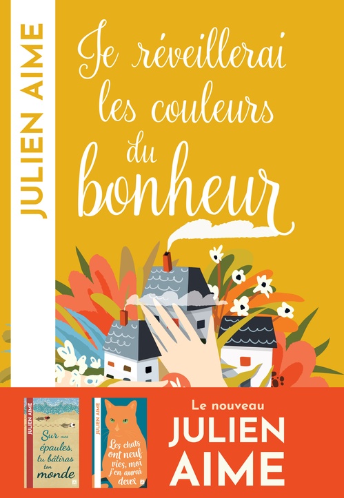 ebook cover of Je réveillerai les couleurs du bonheur, by Julien Aime