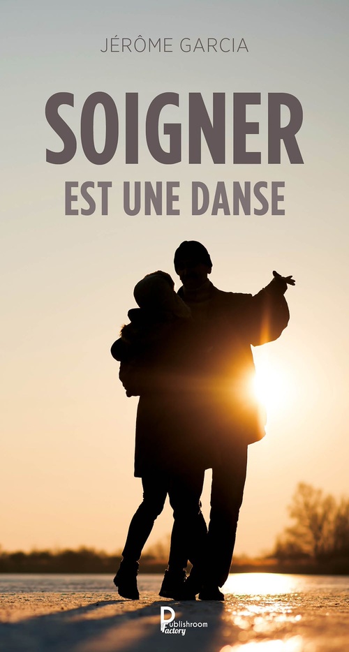 ebook cover of Soigner est une danse, by Jérôme Garcia