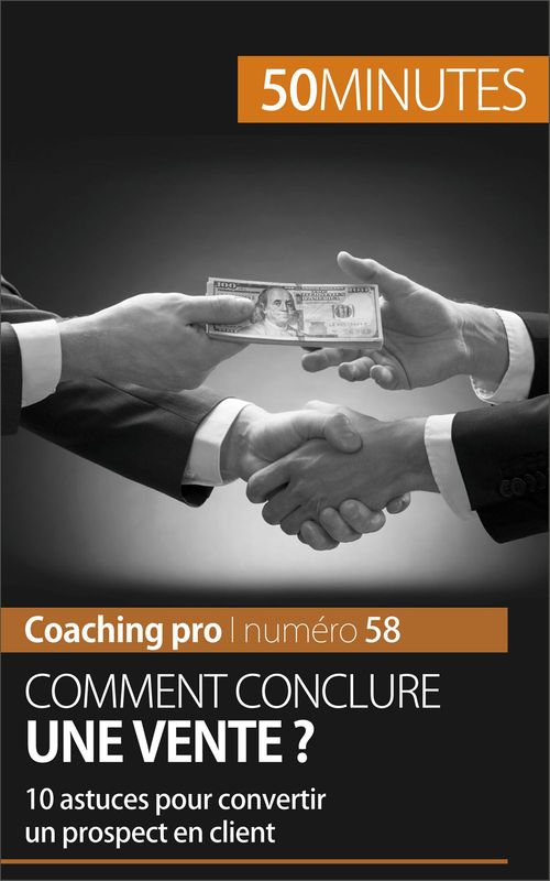 Couverture ebook de Comment conclure une vente ?, de Irène Guittin