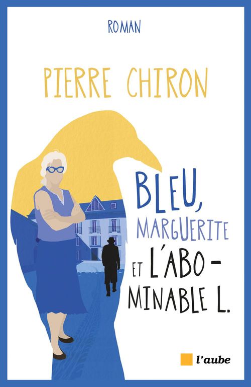 ebook cover of Bleu, Marguerite et l´abominable L., by Pierre Chiron