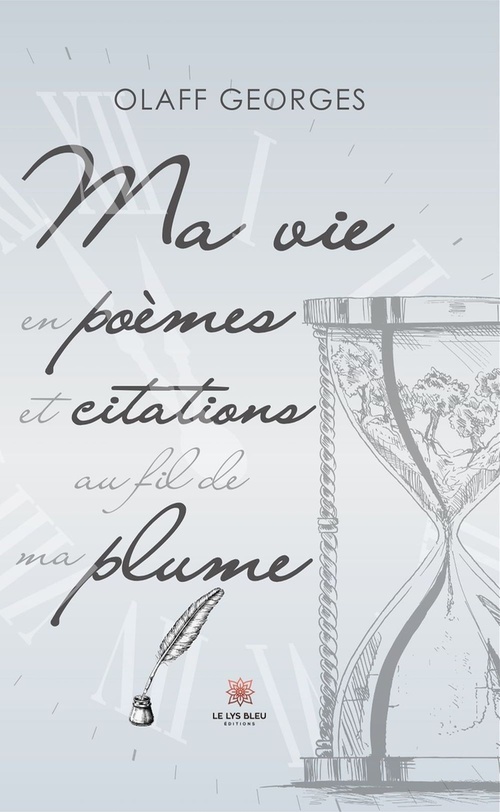 Couverture ebook de Ma vie en poèmes et citations au fil de ma plume, de Olaff Georges