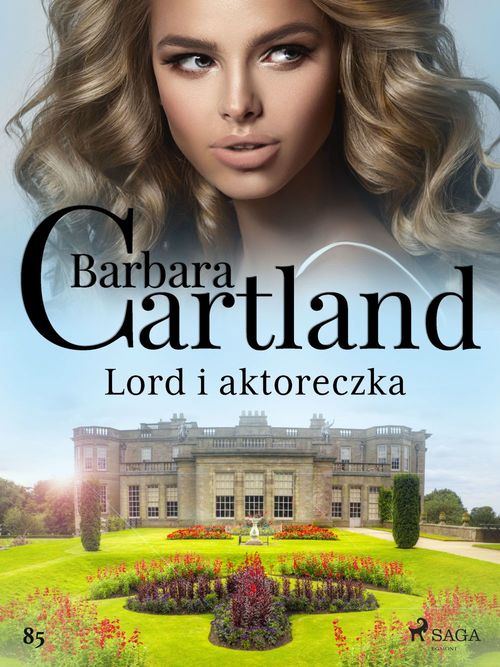 Couverture ebook de Lord i aktoreczka - Ponadczasowe historie milosne Barbary Cartland, de Barbara Cartland