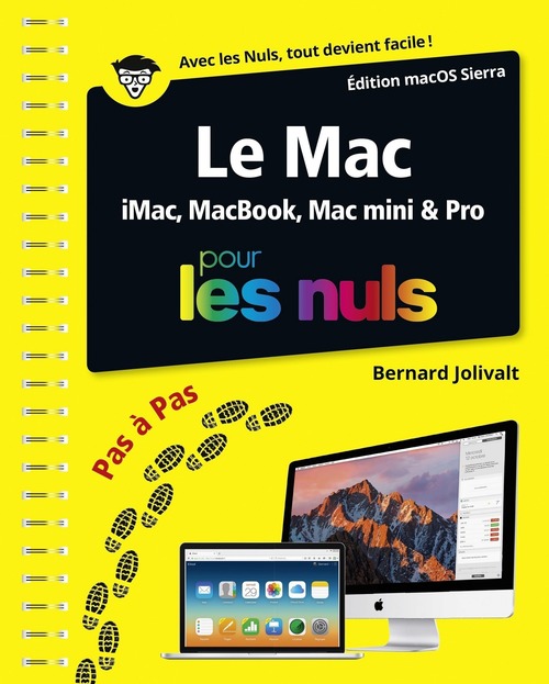 Couverture ebook de Le Mac édition macOs Sierra Pas à pas pour les nuls, de Bernard Jolivalt