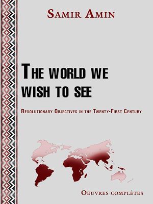 ebook cover of The world we wish to see, by Samir Amin