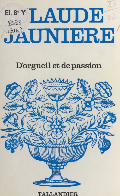Couverture ebook de D'orgueil et de passion, de Claude Jauniere