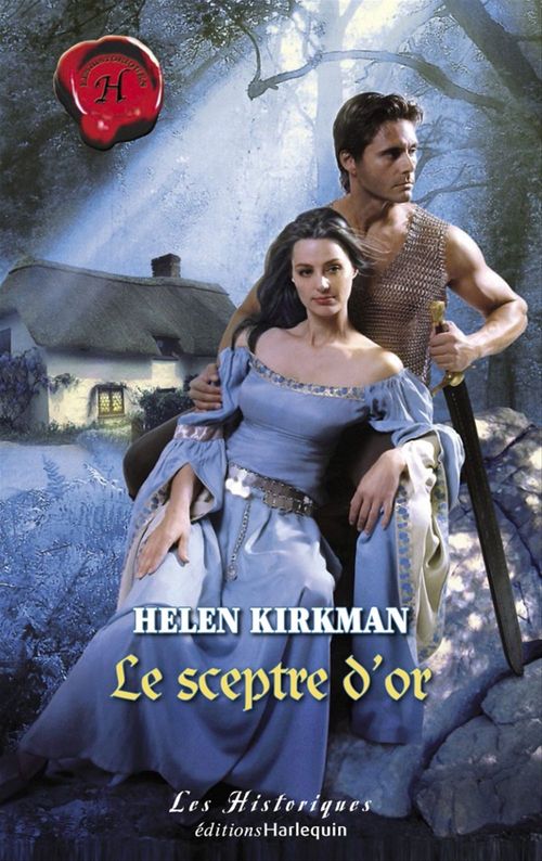 ebook cover of Le sceptre d'or (Harlequin Les Historiques), by Helen Kirkman