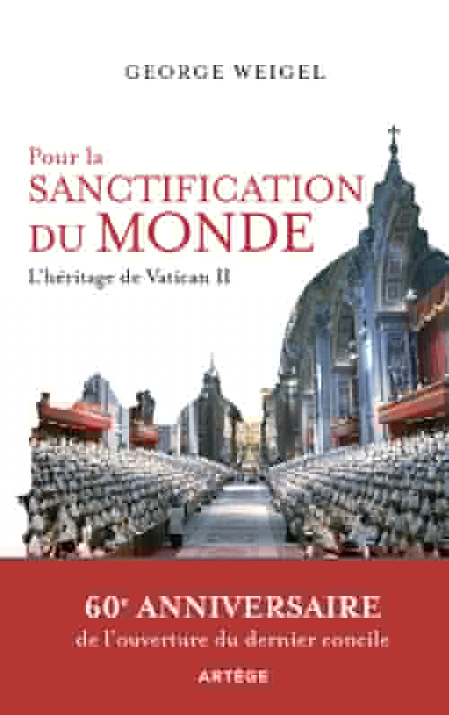 Couverture ebook de Pour la sanctification du monde, de George Weigel