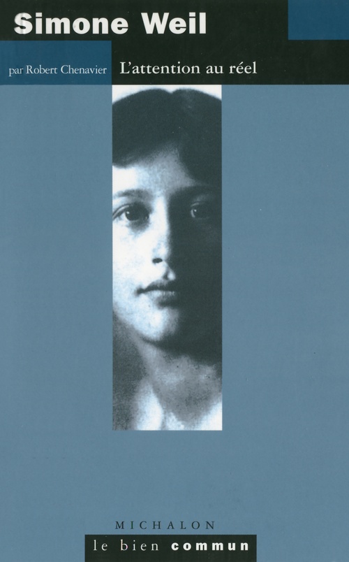ebook cover of Simone Weil. L'attention au réel, by Robert Chenavier