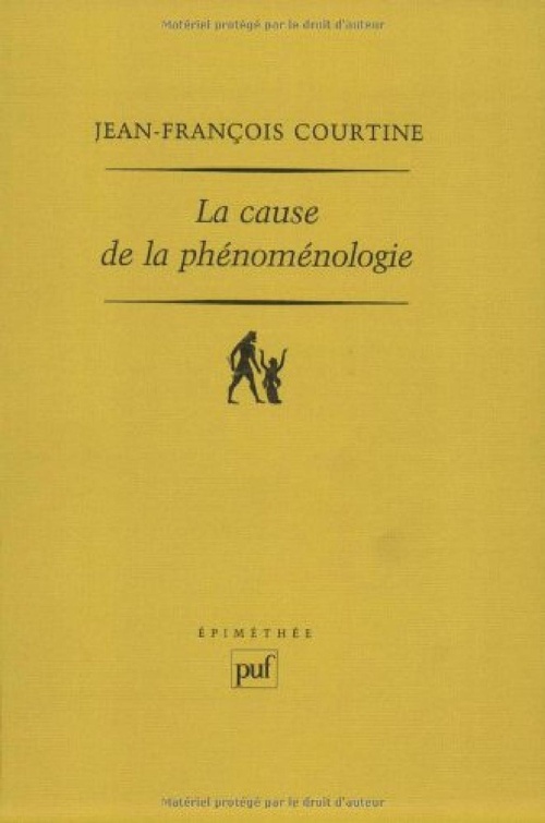 ebook cover of La cause de la phénoménologie, by Jean-françois Courtine
