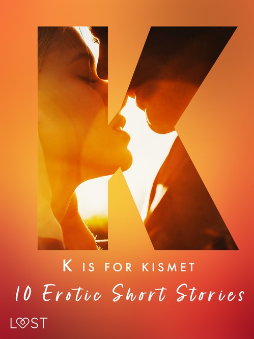 Couverture ebook de K is for Kismet - 10 Erotic Short Stories, de B. J. Hermansson, Chrystelle Leroy, Katja Slonawski, Lisa Vild, Malin Edholm, Maya Klyde