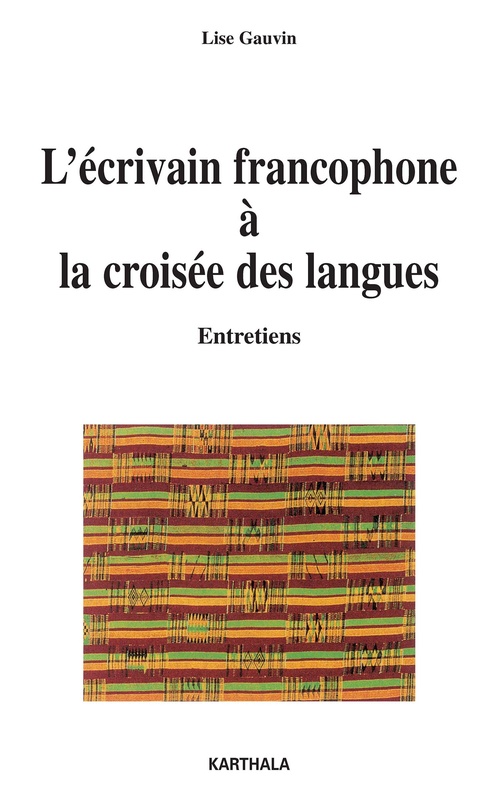 Couverture ebook de L'écrivain francophone à la croisée des langues, de Lise Gauvin