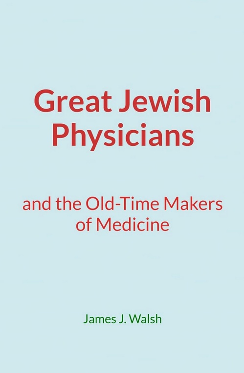 ebook cover of Great Jewish Physicians, by James J. Walsh