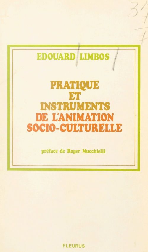 ebook cover of Pratique et instruments de l'animation socio-culturelle, by Edouard Limbos