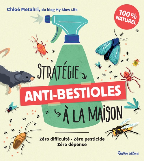 Couverture ebook de Stratégie anti-bestioles à la maison, de Chloé Metahri