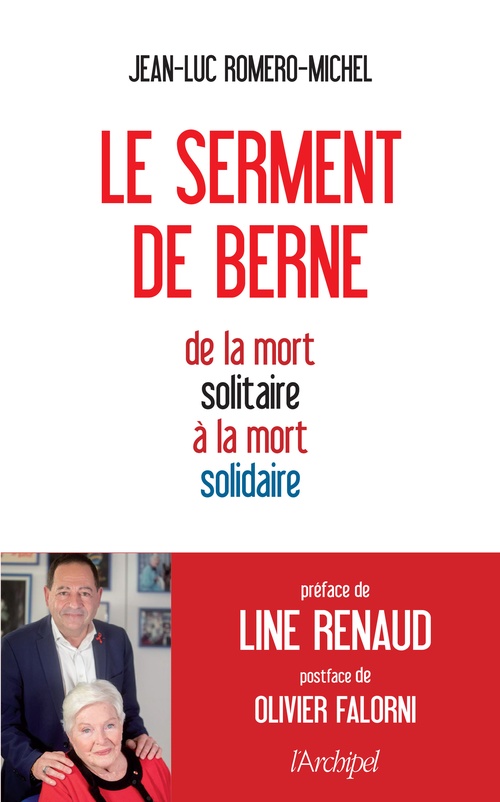 Couverture ebook de Le serment de Berne - De la mort solitaire à la mort solidaire, de Jean-Luc Romero-Michel