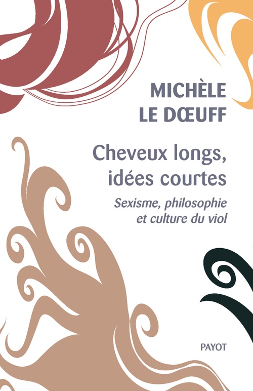 Couverture ebook de Cheveux longs, idées courtes, de Michèle Le doeuff