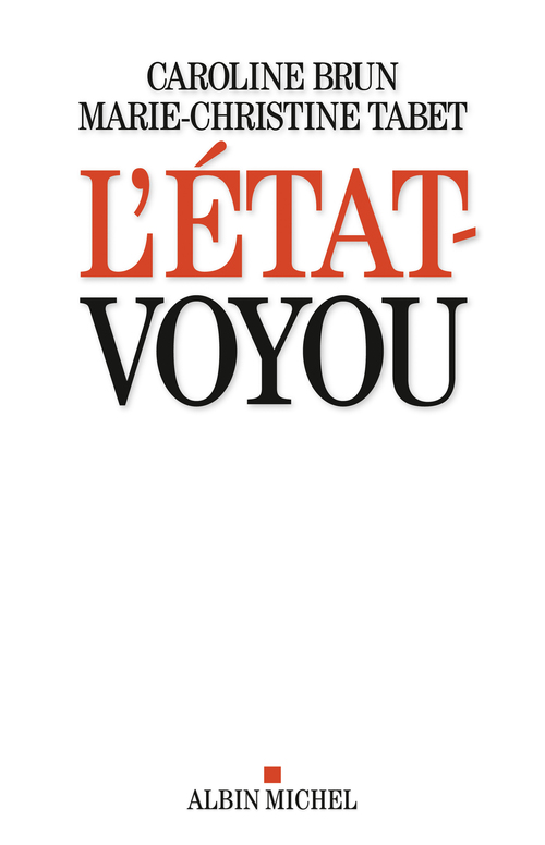 Couverture ebook de L'Etat-voyou, de Caroline Brun, Marie-Christine Tabet