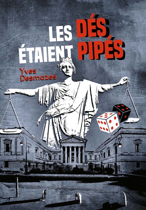 ebook cover of Les dés étaient pipés, by Yves Desmazes