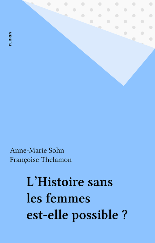 Couverture ebook de L'Histoire sans les femmes est-elle possible ?, de Anne-marie Sohn