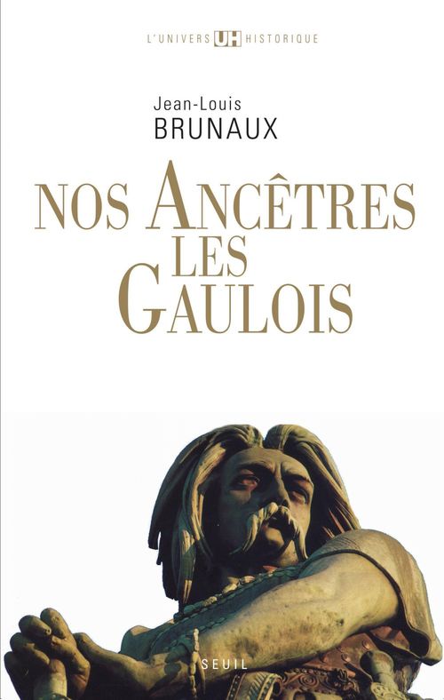 ebook cover of Nos ancêtres les Gaulois, by Jean-Louis Brunaux