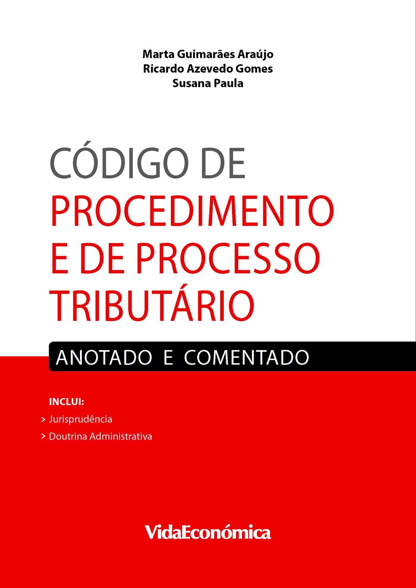Couverture ebook de Código de Procedimento e de Processo Tributário, de Ricardo Azevedo Go Marta Guimares Arajo