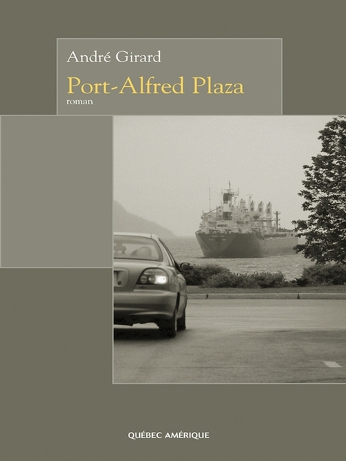 ebook cover of Port-Alfred Plaza, by Andre Girard