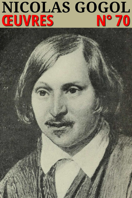 Couverture ebook de Nicolas Gogol - Oeuvres, de Nicolas Gogol