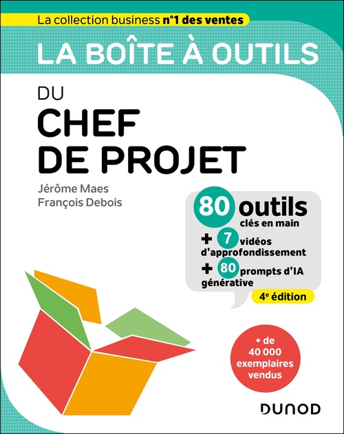 ebook cover of La boîte à outils du chef de projet - 4e éd., by Jérôme Maes, François Debois
