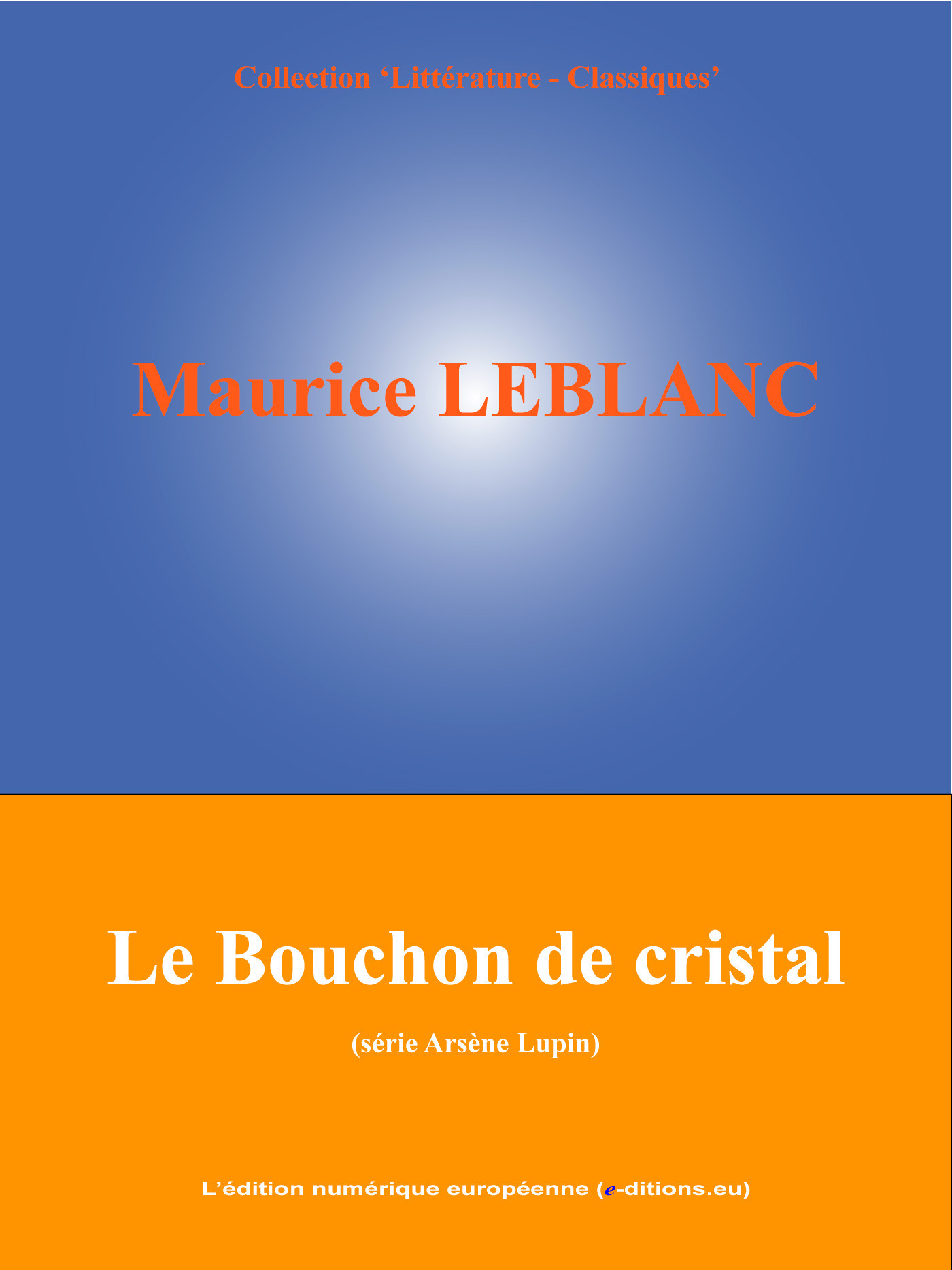 ebook cover of Le Bouchon de cristal, by Maurice Leblanc