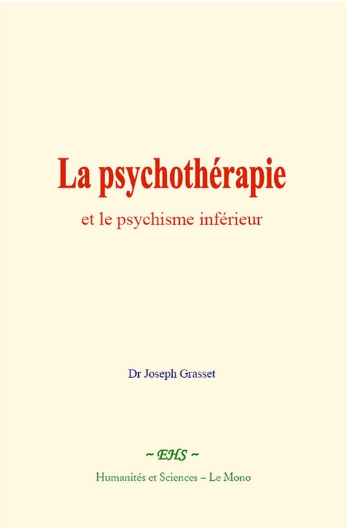 Couverture ebook de La psychothérapie et le psychisme inférieur, de G. Picot, C. Rousset