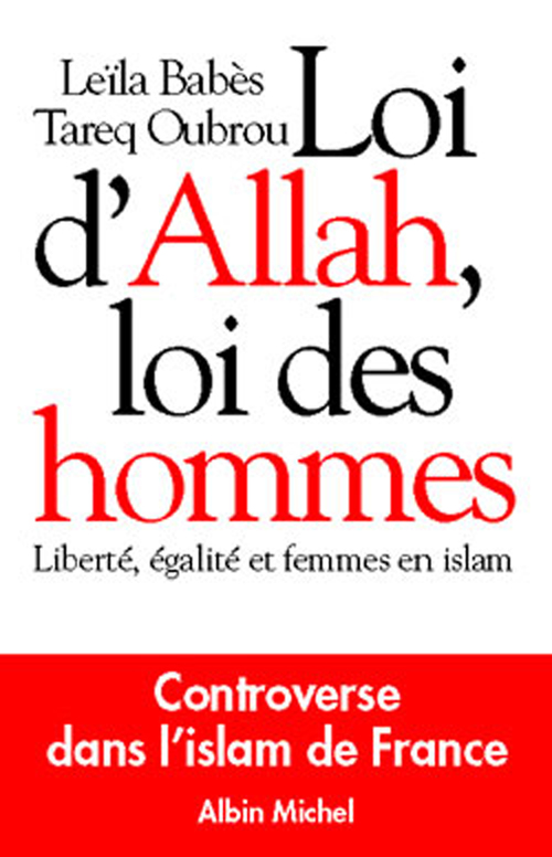 Couverture ebook de Loi d'Allah, loi des hommes, de Tareq Oubrou, Leïla Babès